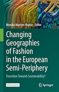 Download this ebook Changing Geographies of Fashion in the European Semi-Periphery