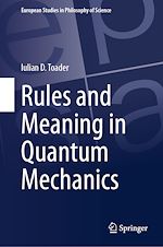 Télécharger le livre :  Rules and Meaning in Quantum Mechanics
