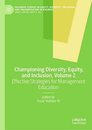Téléchargez le livre :  Championing Diversity, Equity, and Inclusion, Volume 2
