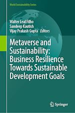 Télécharger le livre :  Metaverse and Sustainability: Business Resilience Towards Sustainable Development Goals