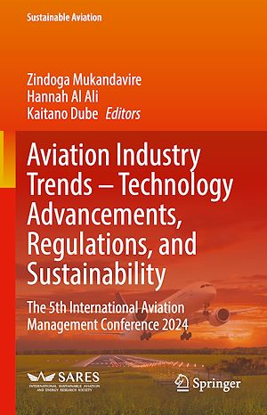 Téléchargez le livre :  Aviation Industry Trends – Technology Advancements, Regulations, and Sustainability