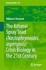 Télécharger le livre :  The Kihansi Spray Toad (Nectophrynoides asperginis): Crisis Biology in the 21st Century