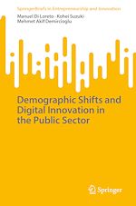 Télécharger le livre :  Demographic Shifts and Digital Innovation in the Public Sector