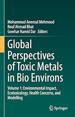 Télécharger le livre :  Global Perspectives of Toxic Metals in Bio Environs