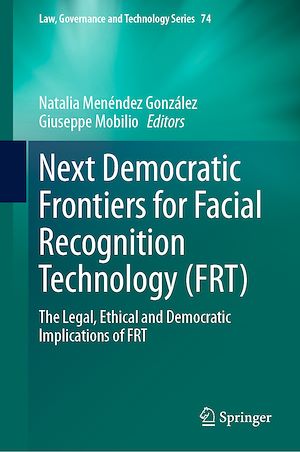 Téléchargez le livre :  Next Democratic Frontiers for Facial Recognition Technology (FRT)