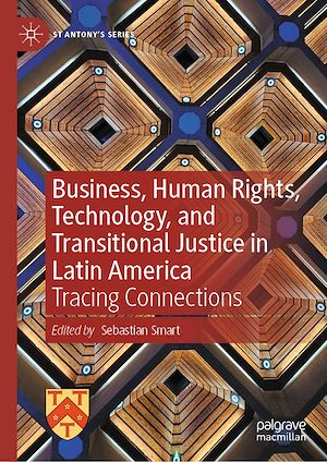 Téléchargez le livre :  Business, Human Rights, Technology, and Transitional Justice in Latin America