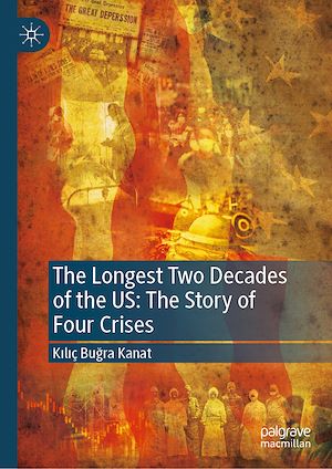 Téléchargez le livre :  The Longest Two Decades of the US: The Story of Four Crises