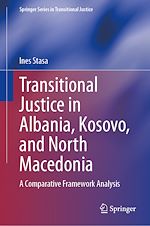 Télécharger le livre :  Transitional Justice in Albania, Kosovo, and North Macedonia