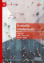 Télécharger le livre :  Dramatic Intellectuals
