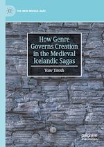 Télécharger le livre :  How Genre Governs Creation in the Medieval Icelandic Sagas