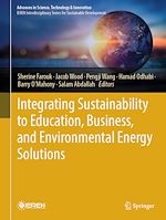 Télécharger le livre :  Integrating Sustainability to Education, Business, and Environmental Energy Solutions