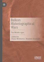 Télécharger le livre :  Balkan Historiographical Wars