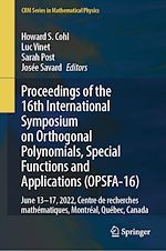 Télécharger le livre :  Proceedings of the 16th International Symposium on Orthogonal Polynomials, Special Functions and Applications (OPSFA-16)