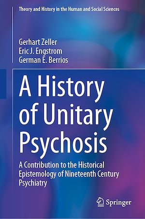 Download the eBook: A History of 'Unitary Psychosis'