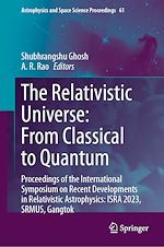 Télécharger le livre :  The Relativistic Universe: From Classical to Quantum