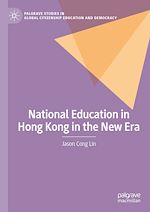 Télécharger le livre :  National Education in Hong Kong in the New Era