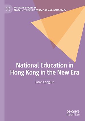 Télécharger le livre :  National Education in Hong Kong in the New Era