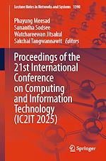 Télécharger le livre :  Proceedings of the 21st International Conference on Computing and Information Technology (IC2IT 2025)