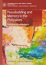 Télécharger le livre :  Peacebuilding and Memory in the Philippines