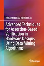 Télécharger le livre :  Advanced Techniques for Assertion-Based Verification in Hardware Designs Using Data Mining Algorithms