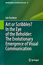 Télécharger le livre :  Art or Scribbles? In the Eye of the Beholder: The Evolutionary Emergence of Visual Communication