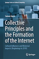 Télécharger le livre :  Collective Principles and the Formation of the Internet