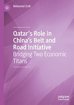 Télécharger le livre :  Qatar's Role in China's Belt and Road Initiative