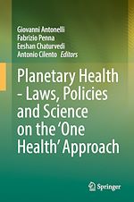 Télécharger le livre :  Planetary Health - Laws, Policies and Science on the 'One Health' Approach