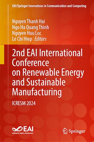 Téléchargez le livre :  2nd EAI International Conference on Renewable Energy and Sustainable Manufacturing