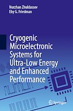 Télécharger le livre :  Cryogenic Microelectronic Systems for Ultra-Low Energy and Enhanced Performance