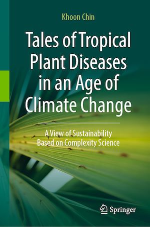 Téléchargez le livre :  Tales of Tropical Plant Diseases in an Age of Climate Change