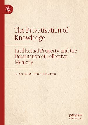 Téléchargez le livre :  The Privatisation of Knowledge