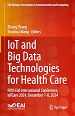 Télécharger le livre :  IoT and Big Data Technologies for Health Care