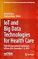 Télécharger le livre :  IoT and Big Data Technologies for Health Care