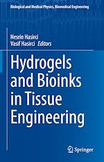 Télécharger le livre :  Hydrogels and Bioinks in Tissue Engineering