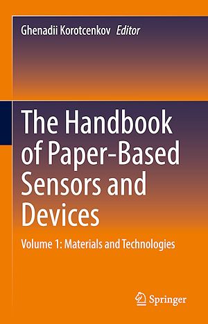 Téléchargez le livre :  The Handbook of Paper-Based Sensors and Devices