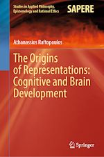 Télécharger le livre :  The Origins of Representations: Cognitive and Brain Development