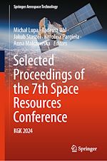 Télécharger le livre :  Selected Proceedings of the 7th Space Resources Conference