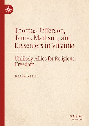 Téléchargez le livre :  Thomas Jefferson, James Madison, and Dissenters in Virginia