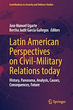 Télécharger le livre :  Latin American Perspectives on Civil-Military Relations today
