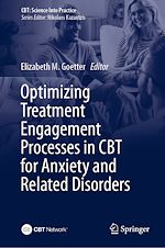 Télécharger le livre :  Optimizing Treatment Engagement Processes in CBT for Anxiety and Related Disorders
