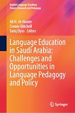 Télécharger le livre :  Language Education in Saudi Arabia: Challenges and Opportunities in Language Pedagogy and Policy