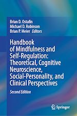 Télécharger le livre :  Handbook of Mindfulness and Self-Regulation: Theoretical, Cognitive Neuroscience, Social-Personality, and Clinical Perspectives