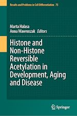 Télécharger le livre :  Histone and Non-Histone Reversible Acetylation in Development, Aging and Disease