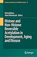 Télécharger le livre :  Histone and Non-Histone Reversible Acetylation in Development, Aging and Disease