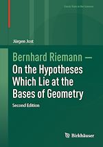 Télécharger le livre :  Bernhard Riemann — On the Hypotheses Which Lie at the Bases of Geometry