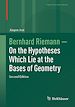 Télécharger le livre :  Bernhard Riemann — On the Hypotheses Which Lie at the Bases of Geometry