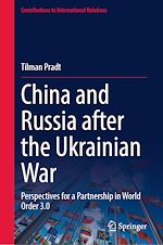 Télécharger le livre :  China and Russia after the Ukrainian War