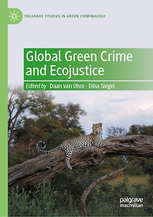 Téléchargez le livre :  Global Green Crime and Ecojustice