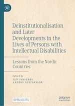 Download this eBook Deinstitutionalisation and Later Developments in the Lives of Persons with Intellectual Disabilities